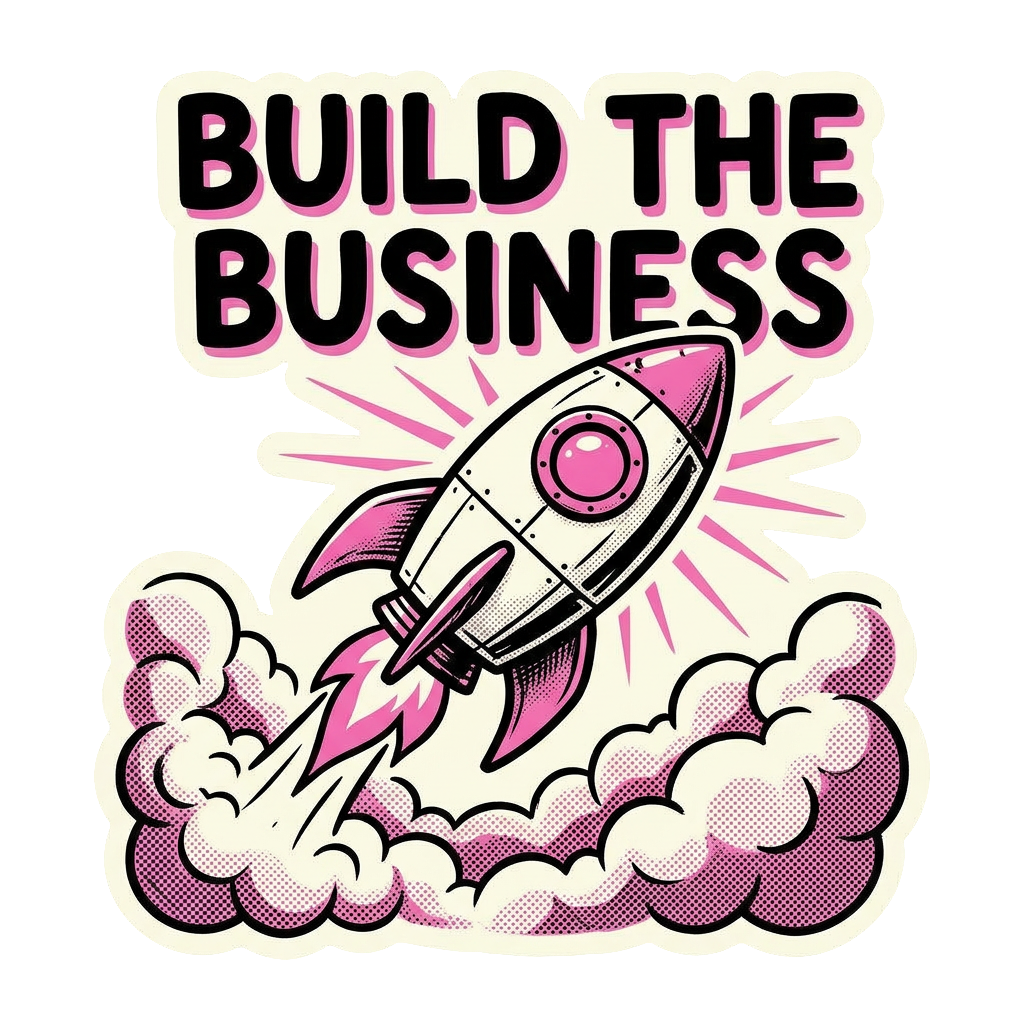 Build the Business