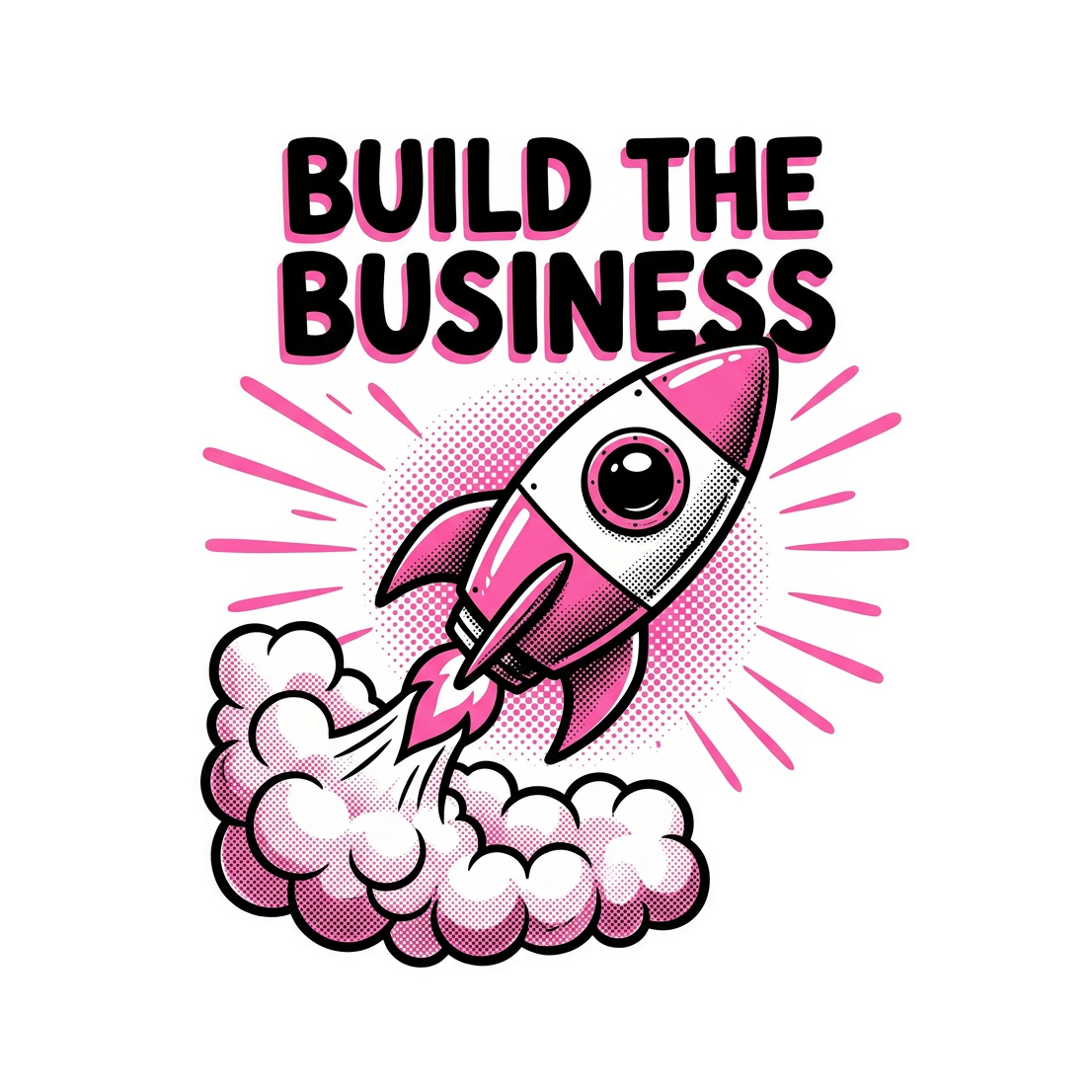 Build the Business